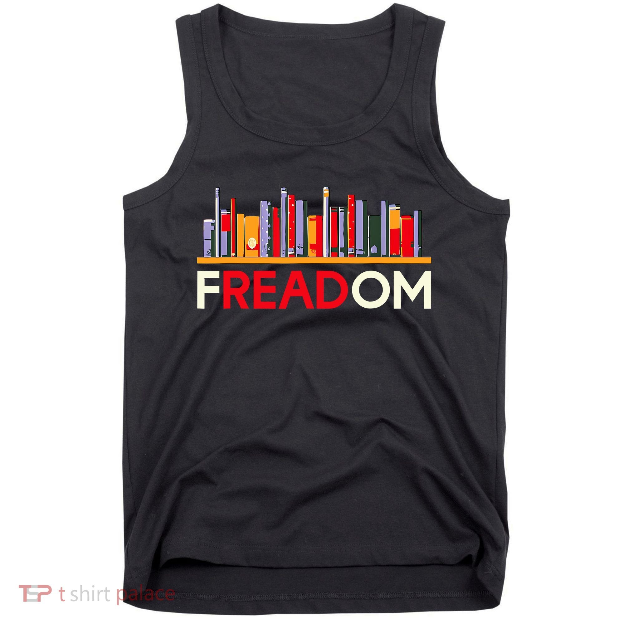 Freadom Anti Ban Books Freedom To Read Book Lover Reading Tank Top