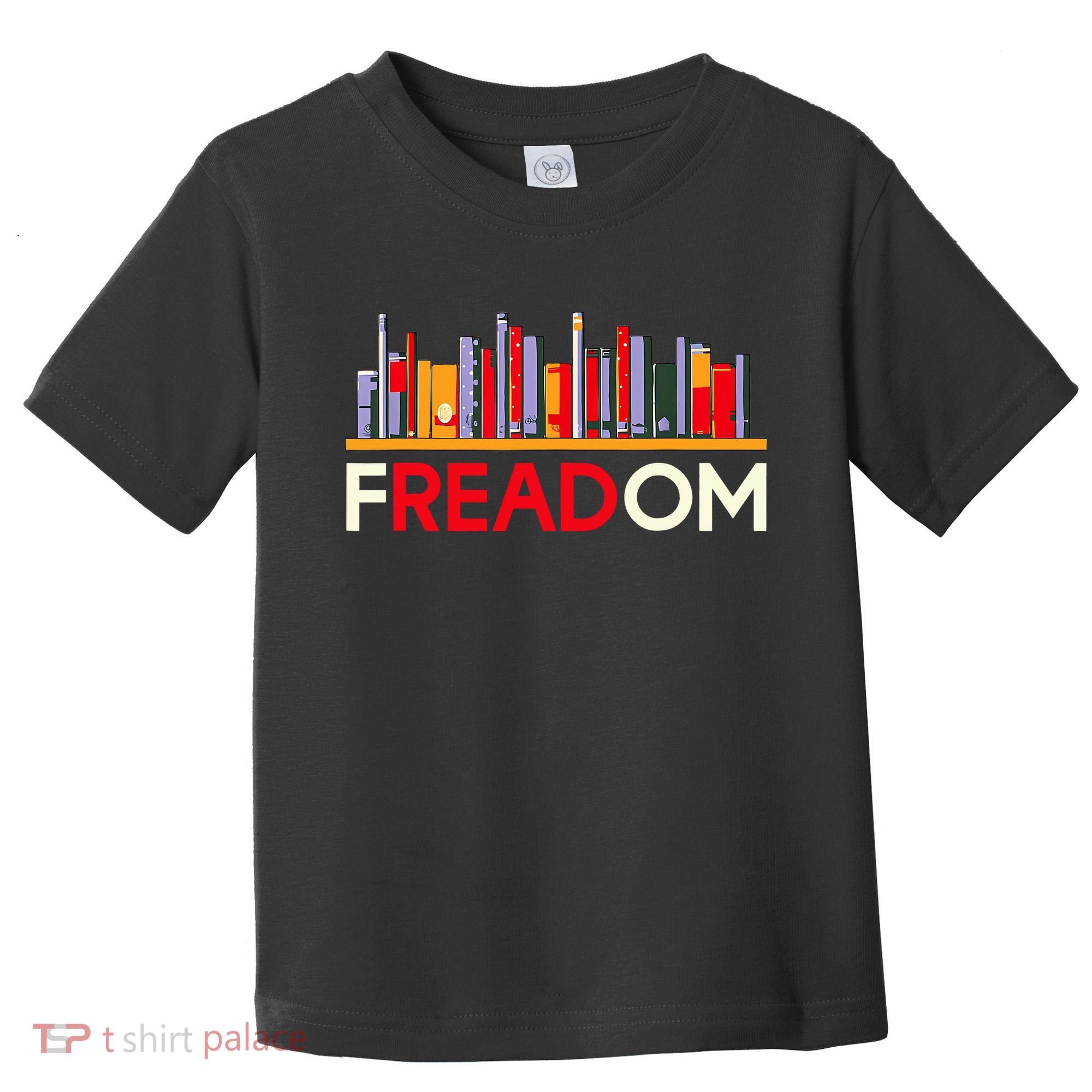 Freadom Anti Ban Books Freedom To Read Book Lover Reading Toddler T-Shirt