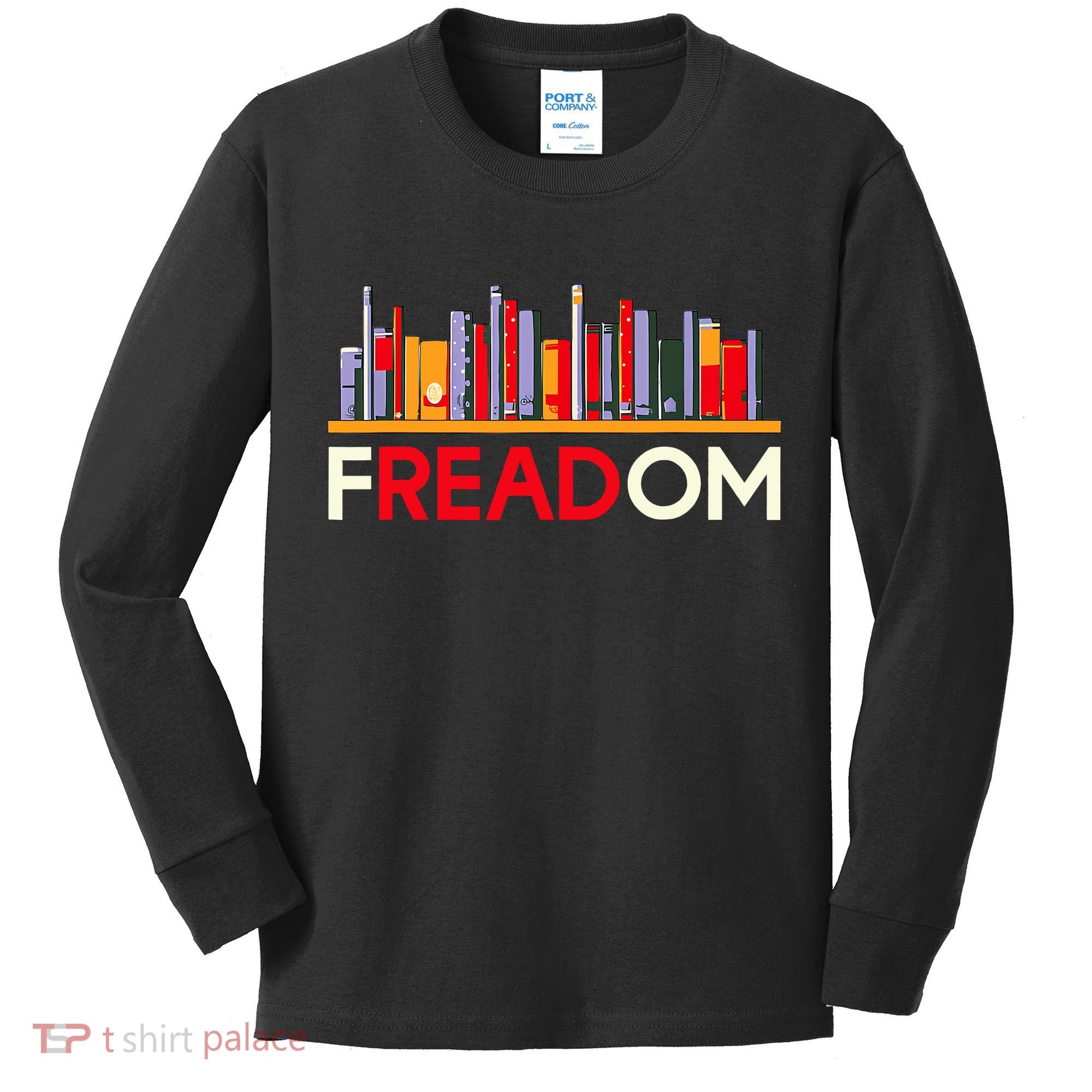 Freadom Anti Ban Books Freedom To Read Book Lover Reading Kids Long Sleeve Shirt