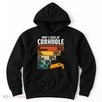 Why I Lose At Cornhole Hoodie thumb 0