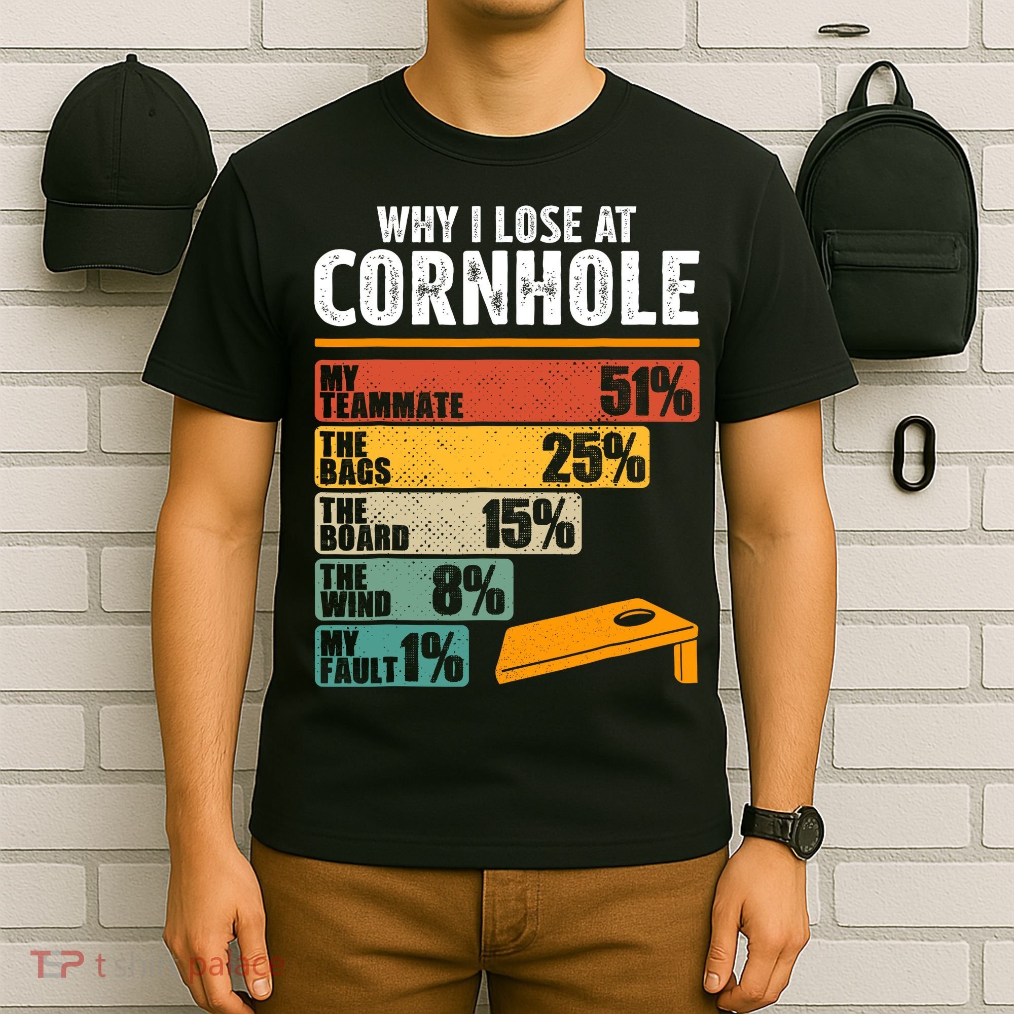 Why I Lose At Cornhole T-Shirt