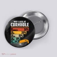 Why I Lose At Cornhole Button thumb 0