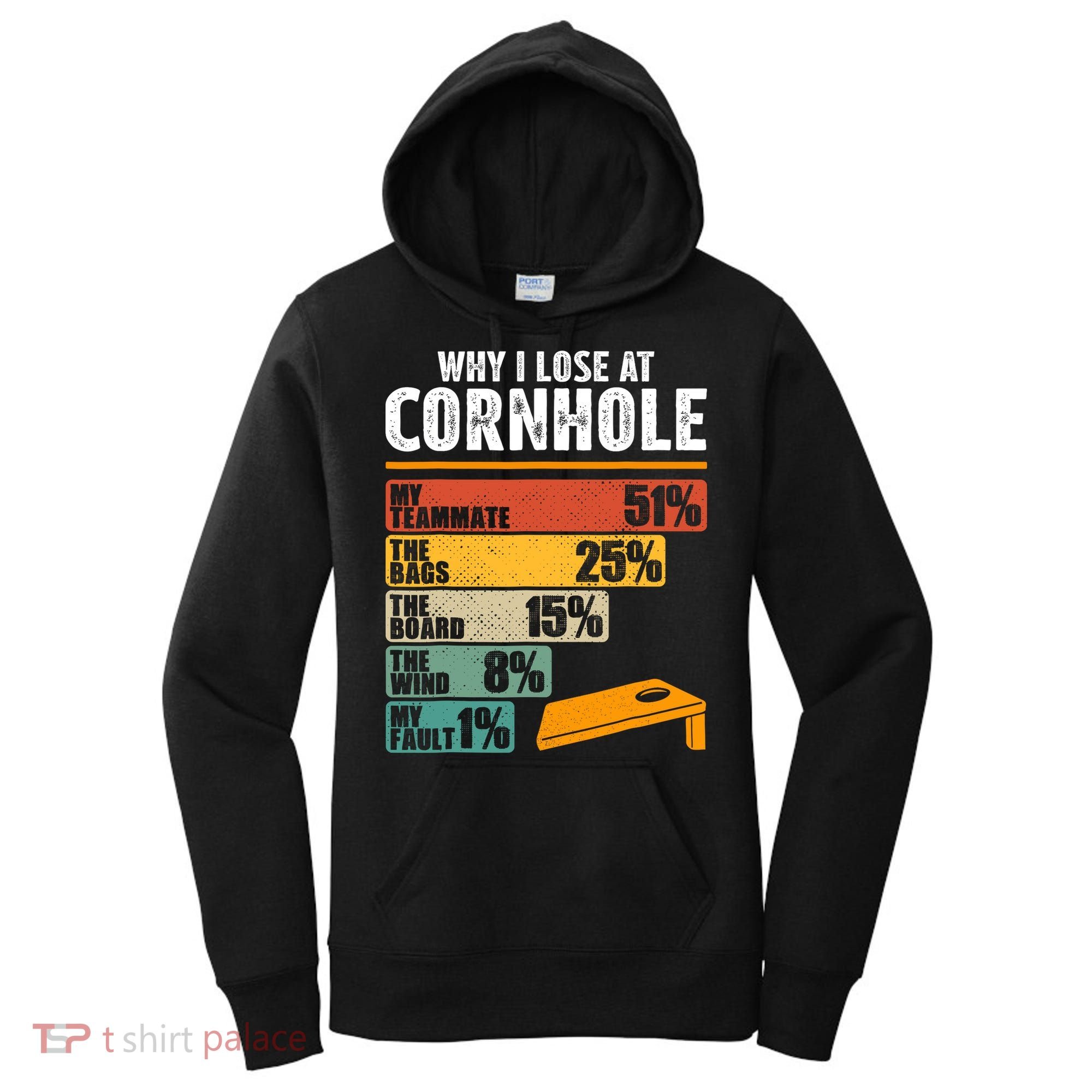 Why I Lose At Cornhole Women's Hoodie