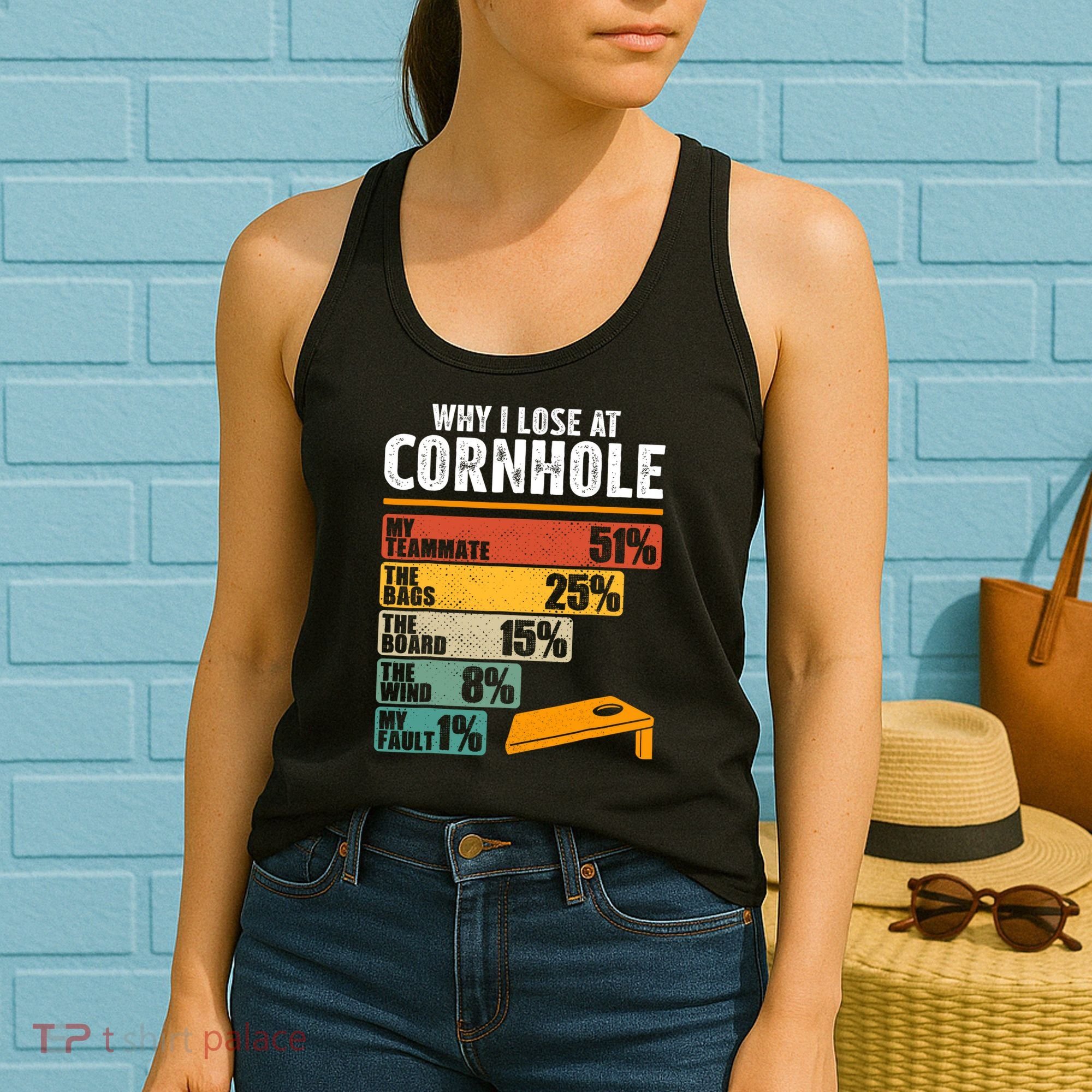 Why I Lose At Cornhole Women's Tank Top