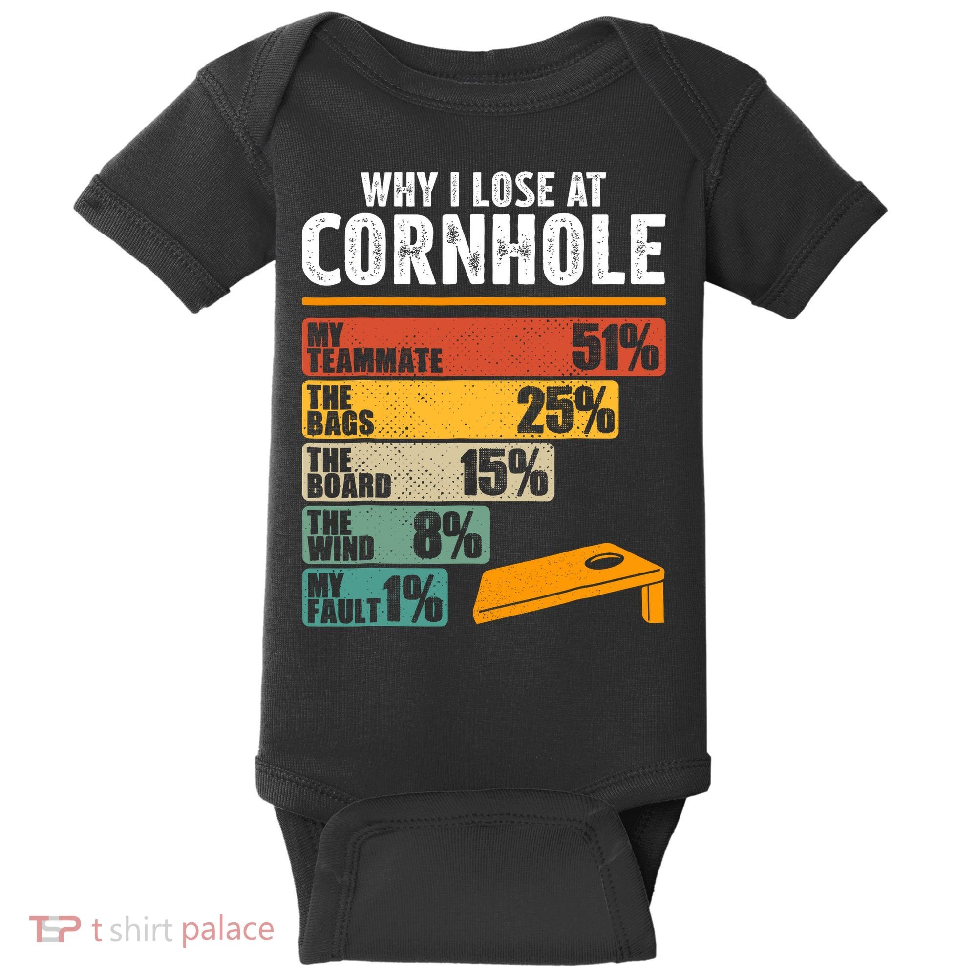 Why I Lose At Cornhole Baby Bodysuit