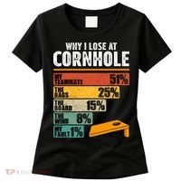 Why I Lose At Cornhole Women's T-Shirt thumb 0