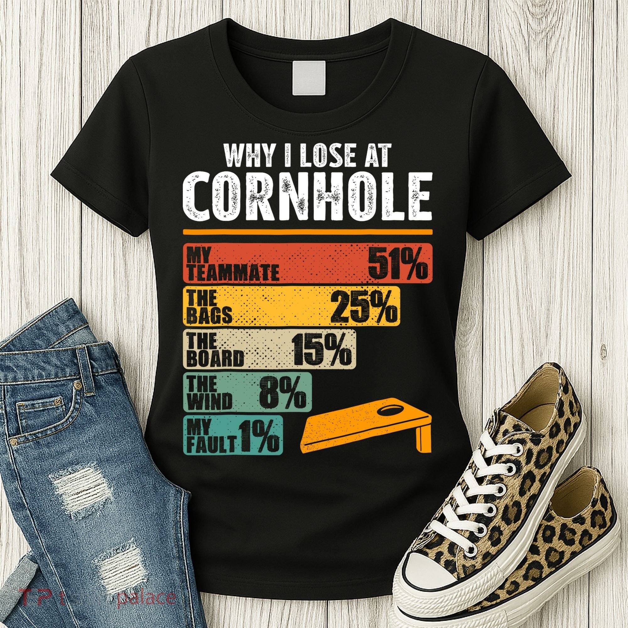 Why I Lose At Cornhole Women's T-Shirt