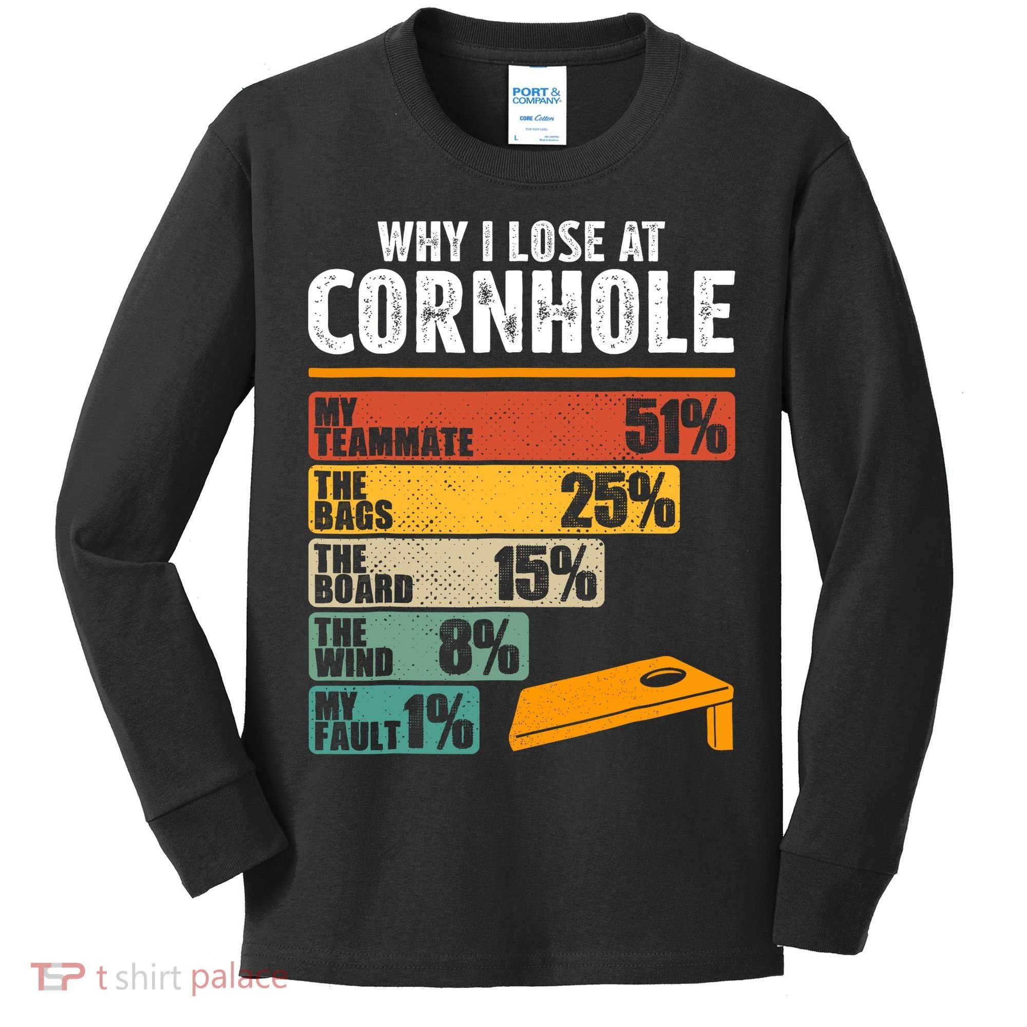 Why I Lose At Cornhole Kids Long Sleeve Shirt