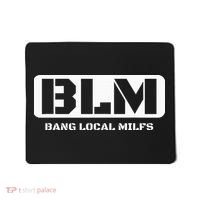 Funny Adult Blm Bang Local Milfs Word Play Mousepad thumb 0