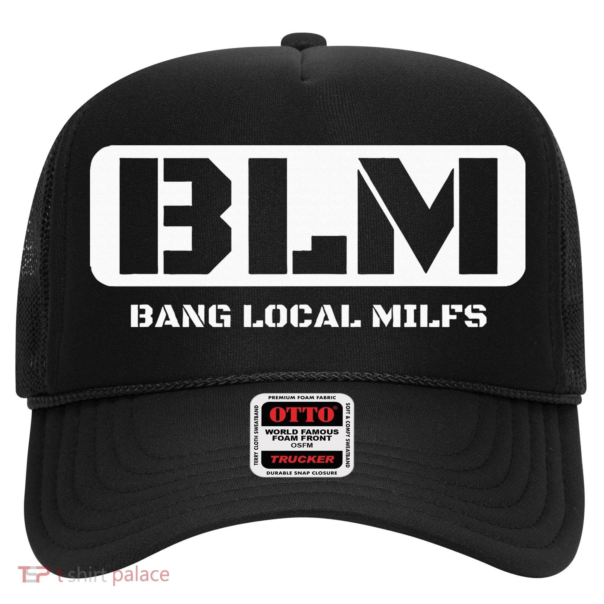 Funny Adult Blm Bang Local Milfs Word Play Hat