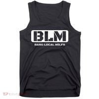 Funny Adult Blm Bang Local Milfs Word Play Tank Top thumb 0