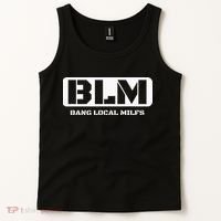 Funny Adult Blm Bang Local Milfs Word Play Tank Top thumb 2