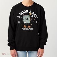 Funny A Book A Day Keep The Mental Breakdown Away Book Lover Women's Sweatshirt thumb 0