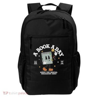 Funny A Book A Day Keep The Mental Breakdown Away Book Lover Backpack