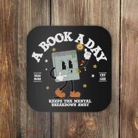 Funny A Book A Day Keep The Mental Breakdown Away Book Lover Coaster thumb 0