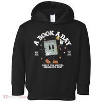 Funny A Book A Day Keep The Mental Breakdown Away Book Lover Toddler Hoodie thumb 0