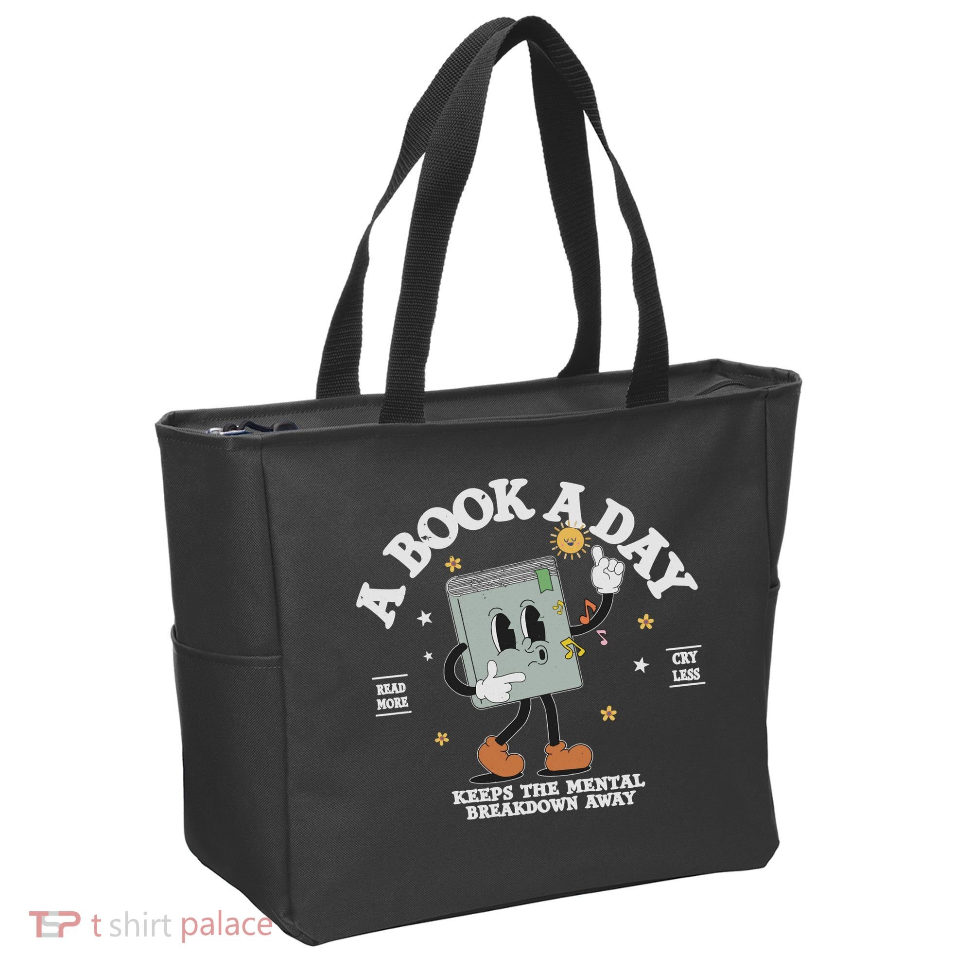 Funny A Book A Day Keep The Mental Breakdown Away Book Lover Tote Bag