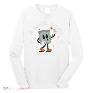 Funny A Book A Day Keep The Mental Breakdown Away Book Lover Long Sleeve Shirt