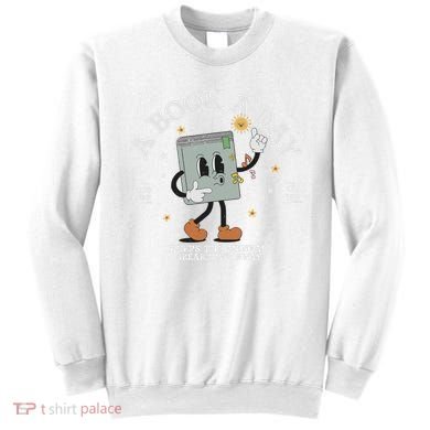 Funny A Book A Day Keep The Mental Breakdown Away Book Lover Sweatshirt
