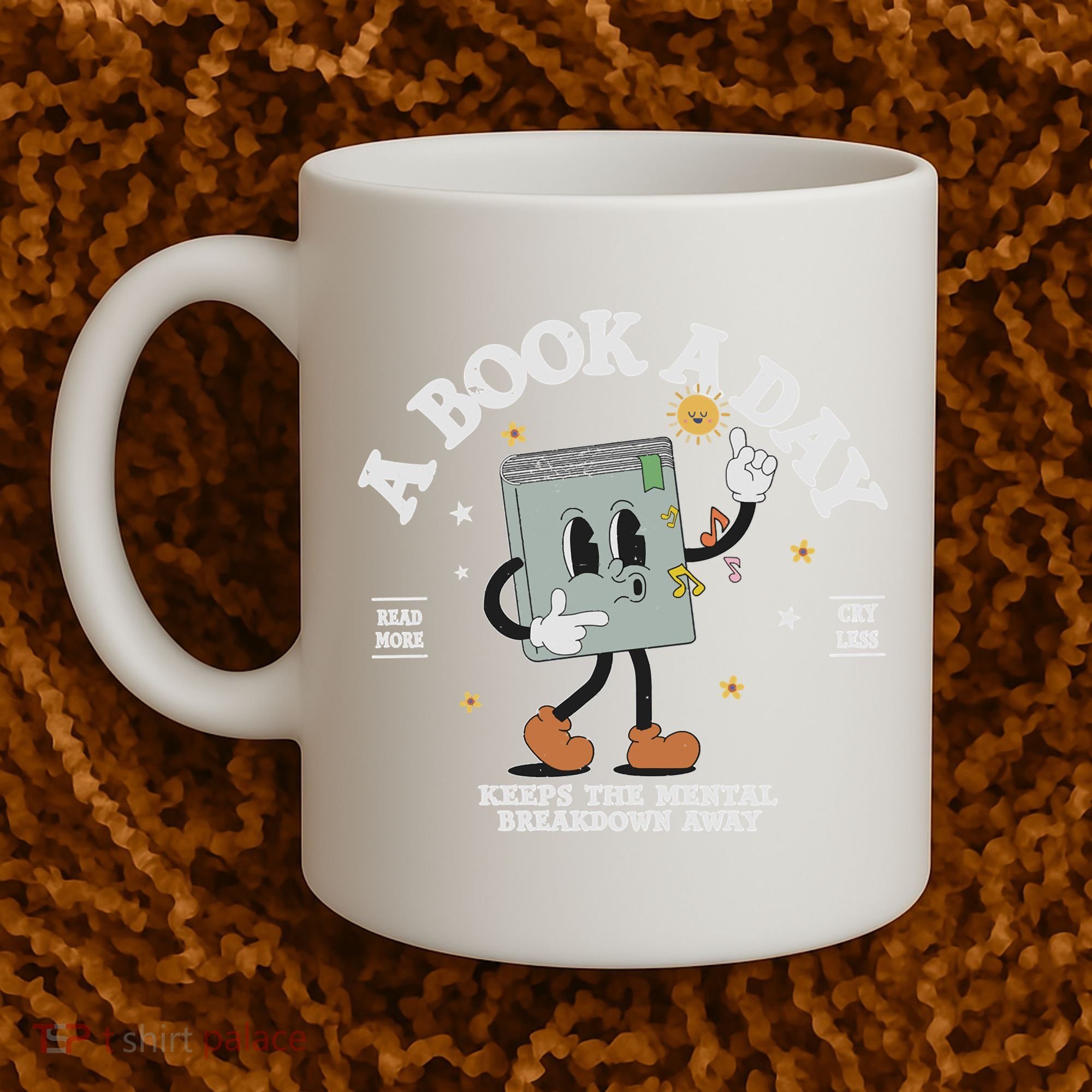 Funny A Book A Day Keep The Mental Breakdown Away Book Lover Coffee Mug