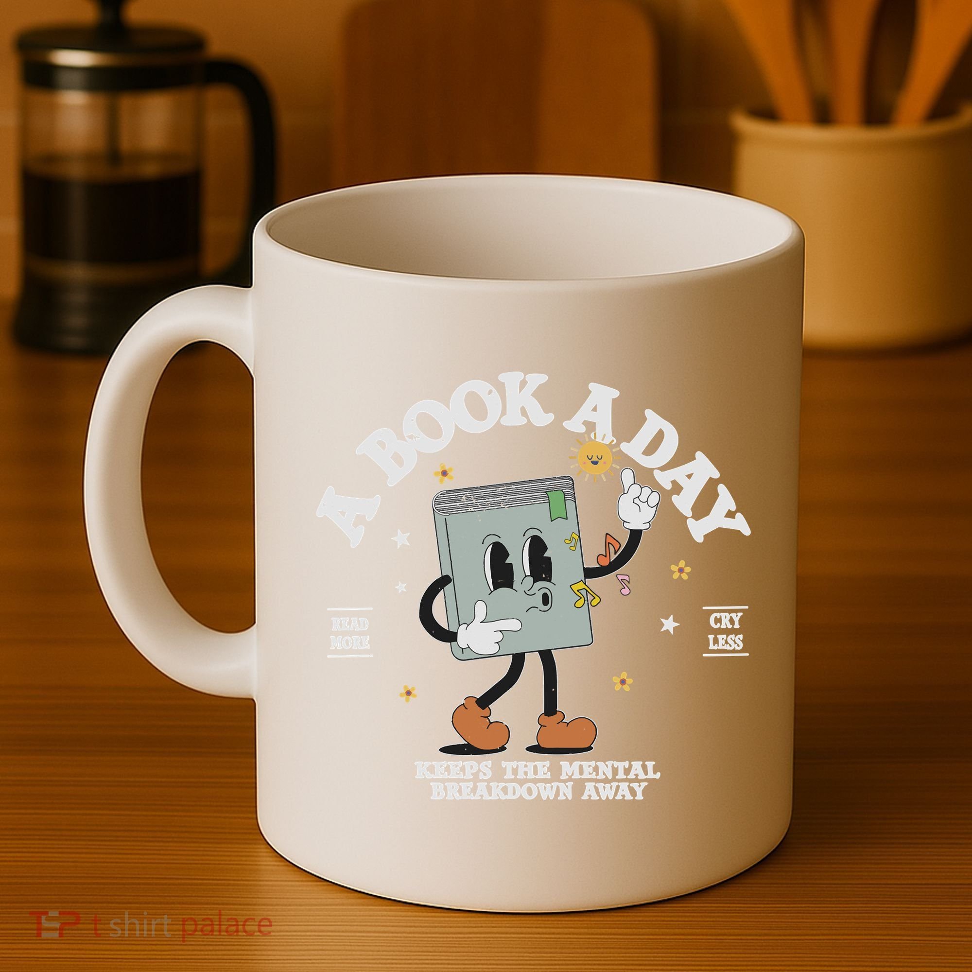 Funny A Book A Day Keep The Mental Breakdown Away Book Lover Coffee Mug