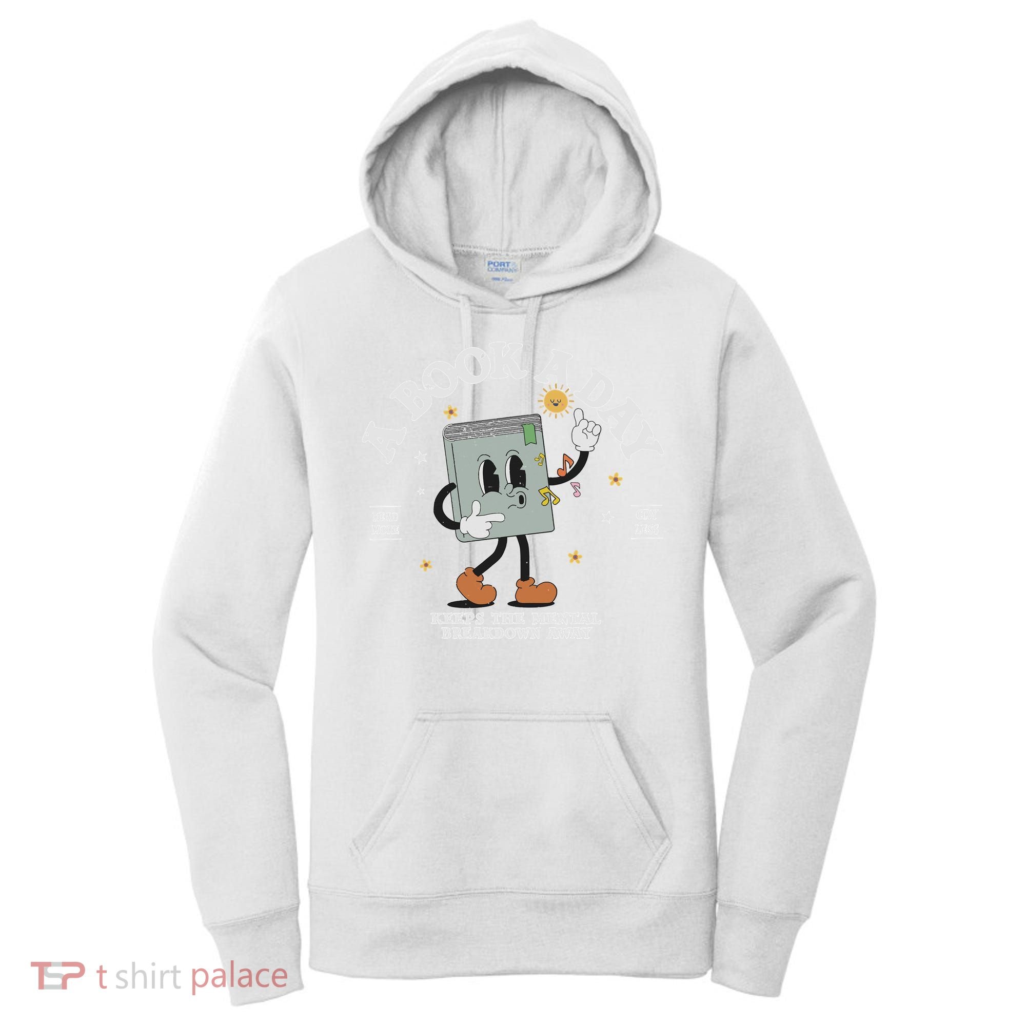 Funny A Book A Day Keep The Mental Breakdown Away Book Lover Women's Hoodie