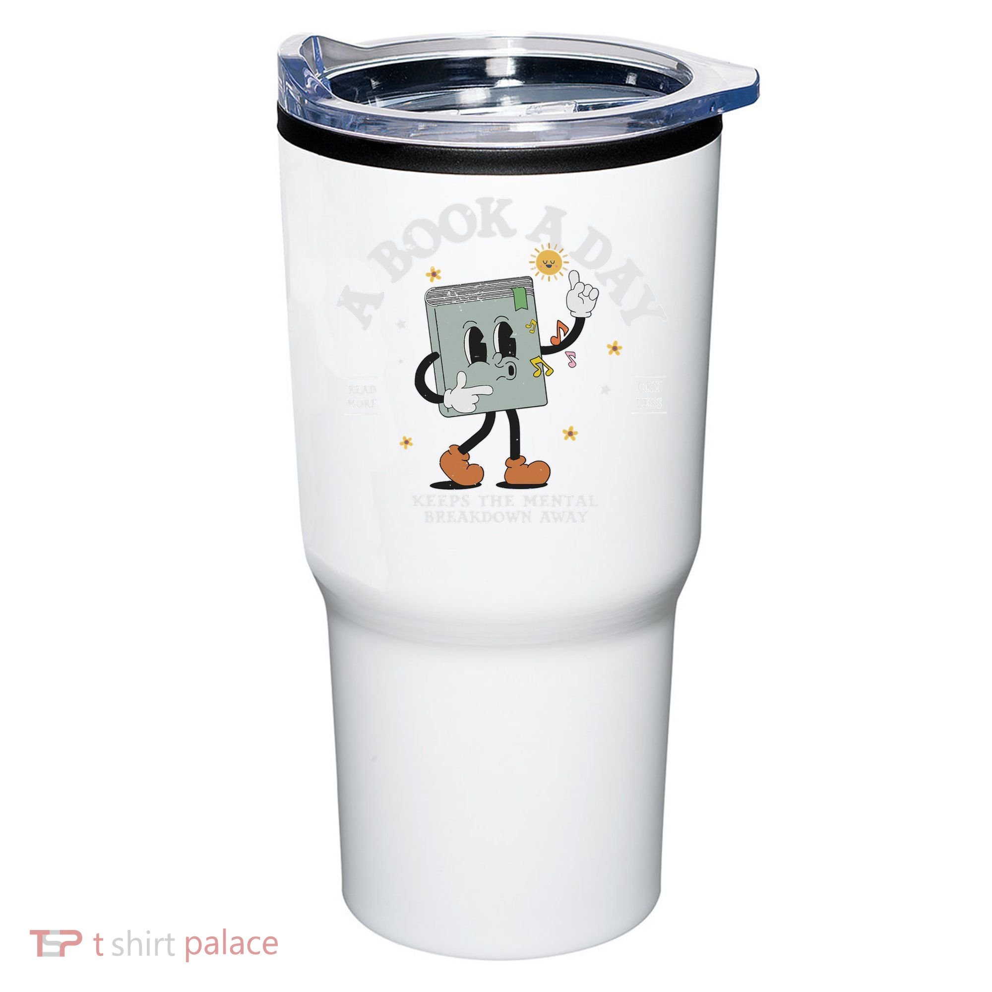 Funny A Book A Day Keep The Mental Breakdown Away Book Lover Tumbler