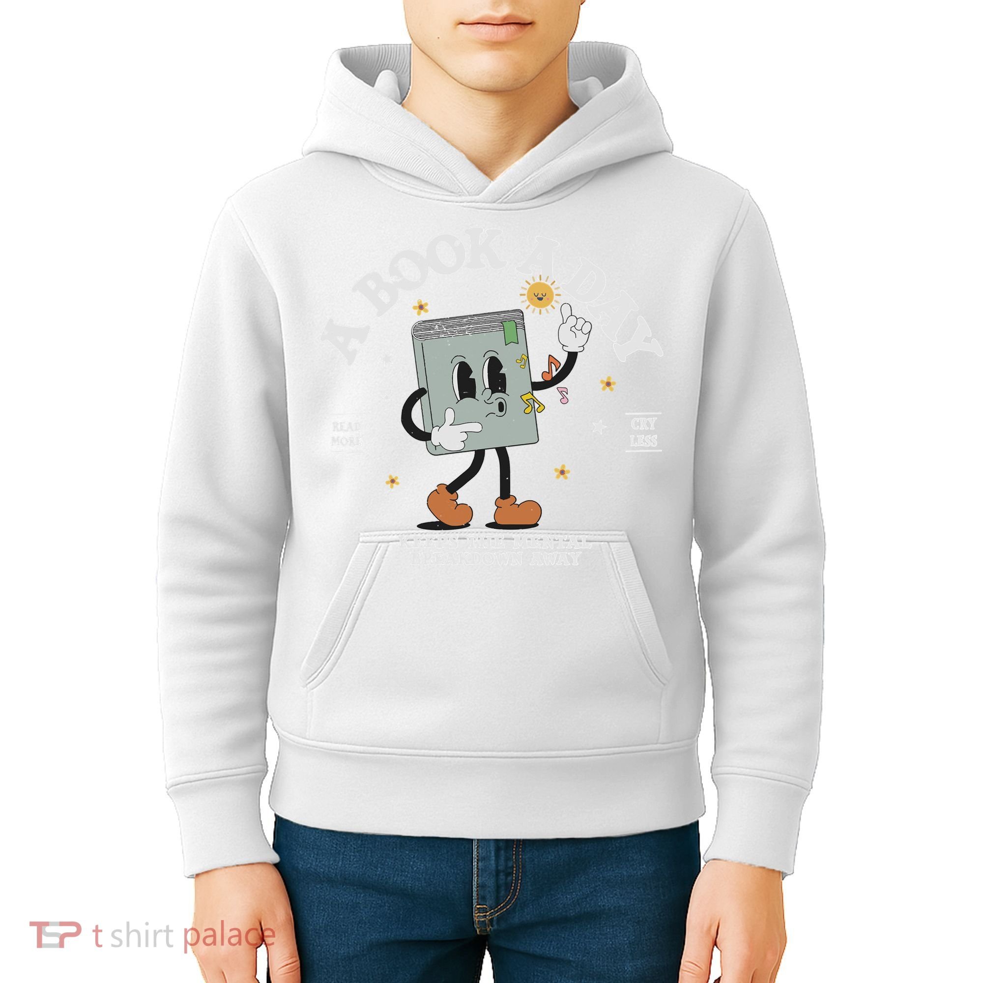 Funny A Book A Day Keep The Mental Breakdown Away Book Lover Kids Hoodie