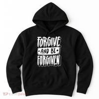 Forgive And Be Forgiven Hoodie thumb 0