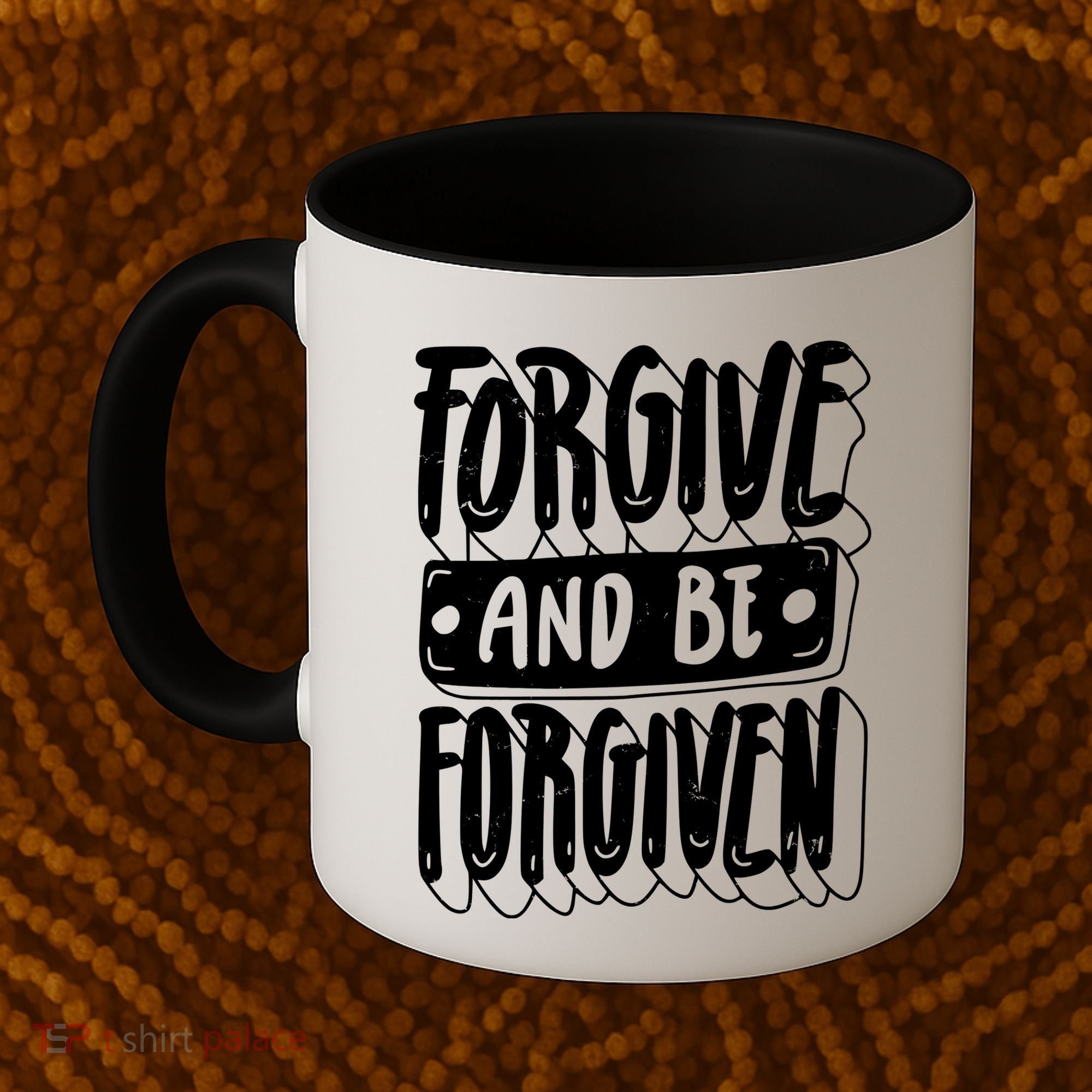 Forgive And Be Forgiven Coffee Mug