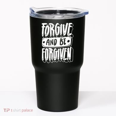 Forgive And Be Forgiven Tumbler
