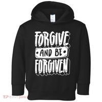 Forgive And Be Forgiven Toddler Hoodie thumb 0