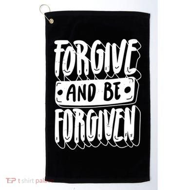Forgive And Be Forgiven Golf Towel