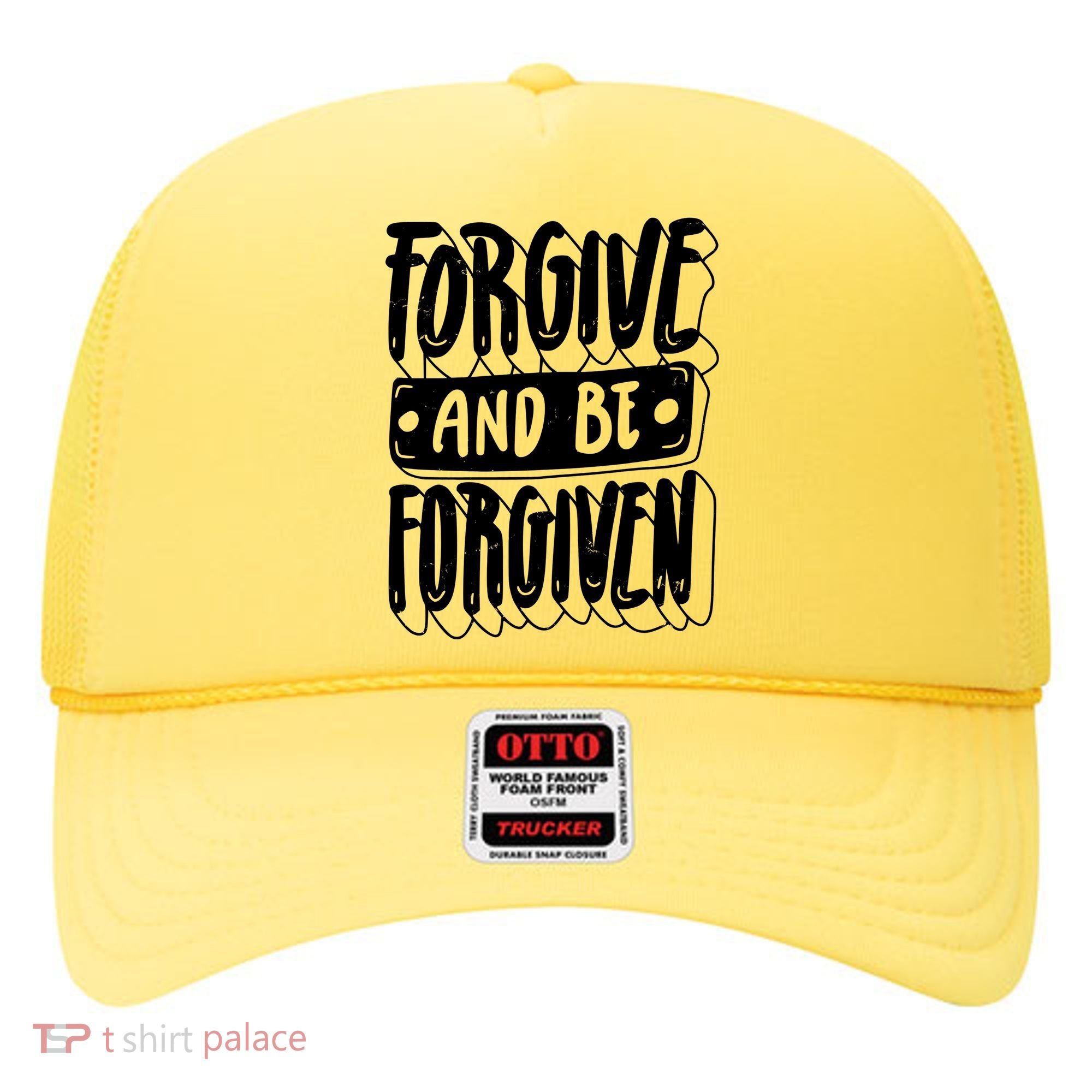 Forgive And Be Forgiven Hat