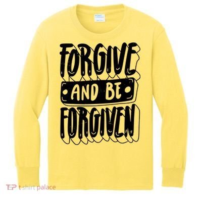 Forgive And Be Forgiven Kids Long Sleeve Shirt