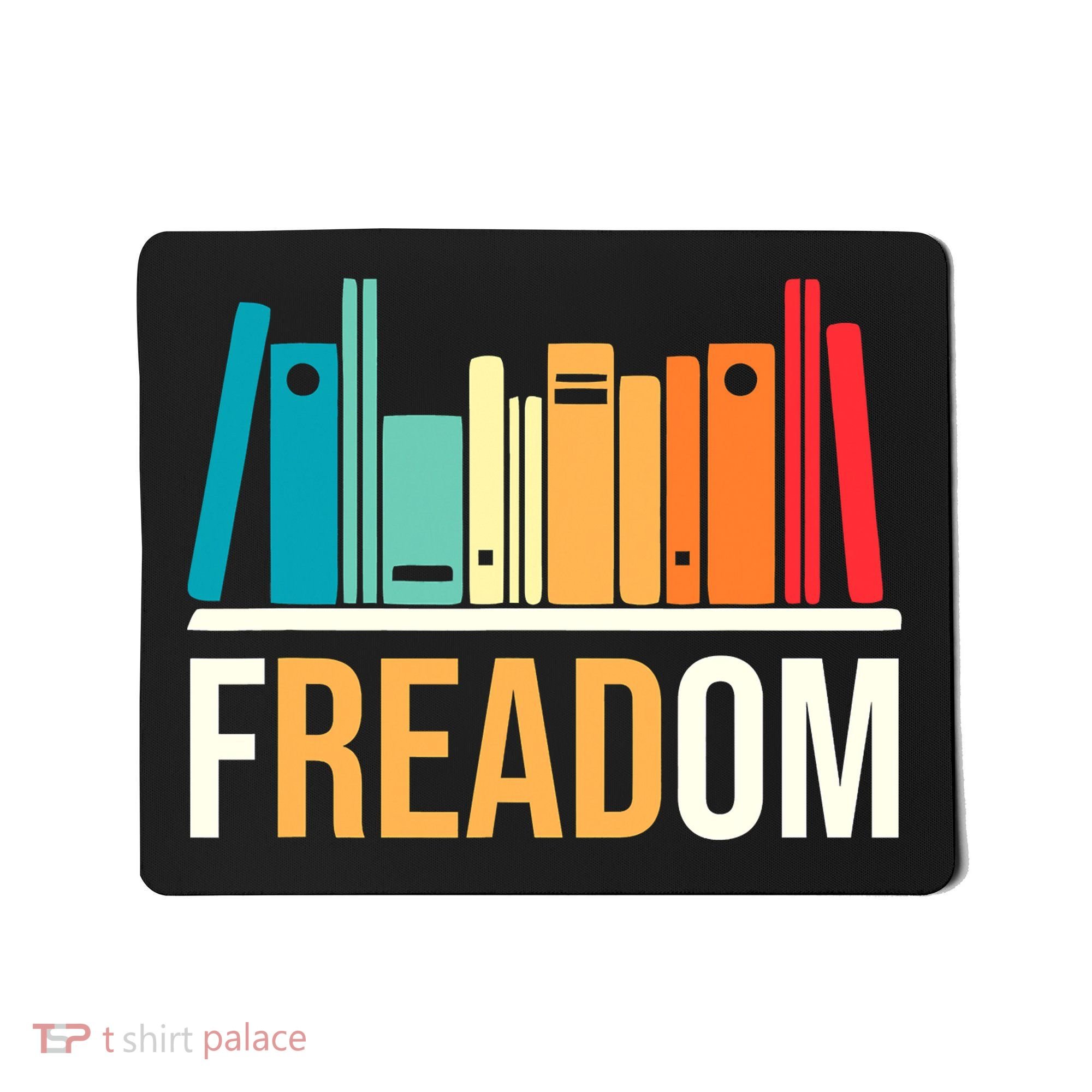 Freadom Anti Ban Books Freedom To Read Book Lover Reading Mousepad