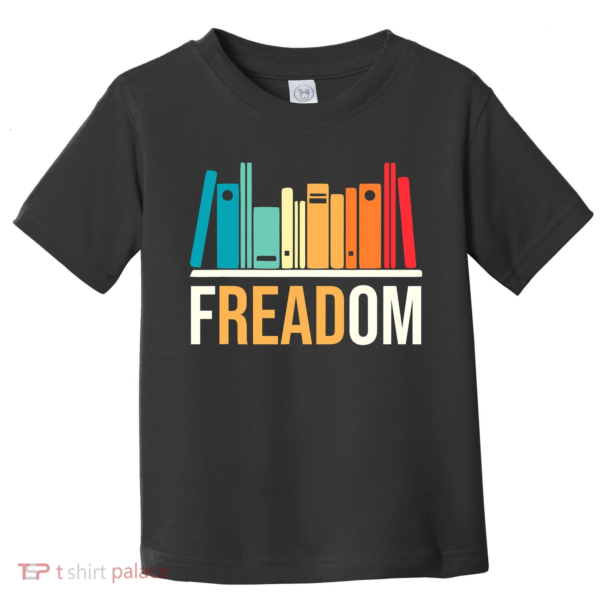 Freadom Anti Ban Books Freedom To Read Book Lover Reading Toddler T-Shirt