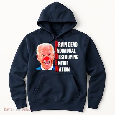 Funny Anti Biden Hoodie