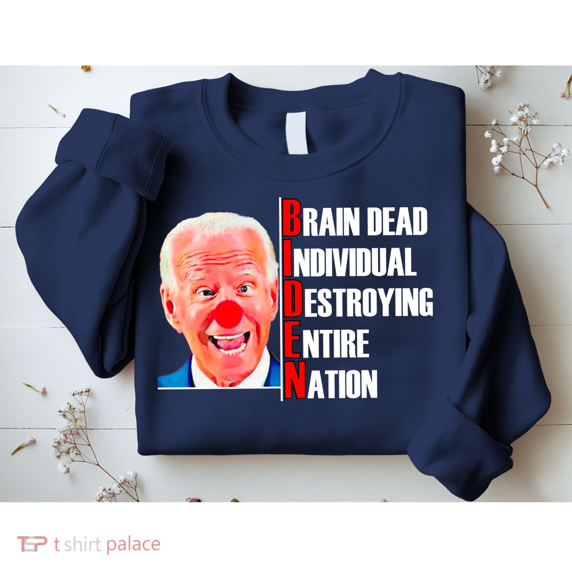 Funny Anti Biden Sweatshirt