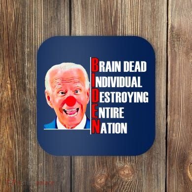 Funny Anti Biden Coaster