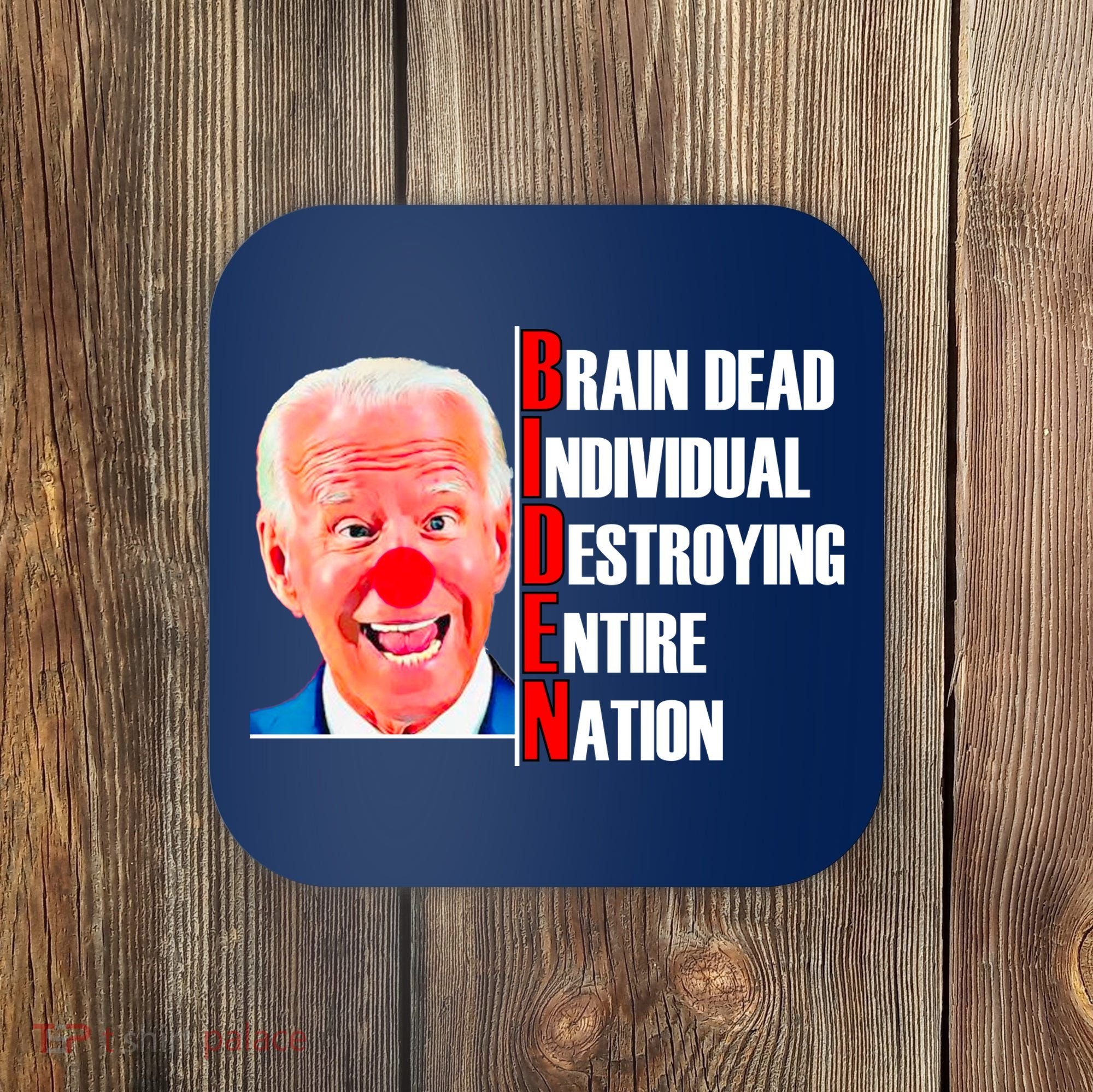 Funny Anti Biden Coaster