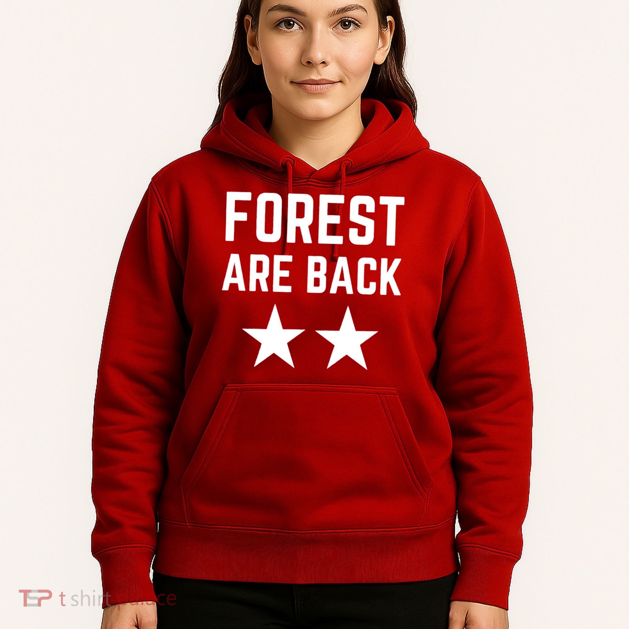 Forest Are Back Nottingham Soccer Sport Trending Hoodie