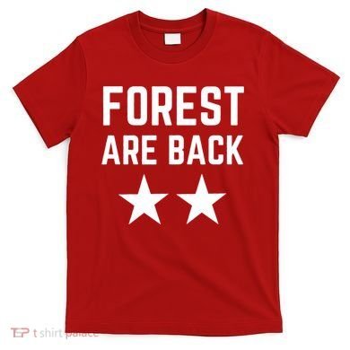 Forest Are Back Nottingham Soccer Sport Trending T-Shirt