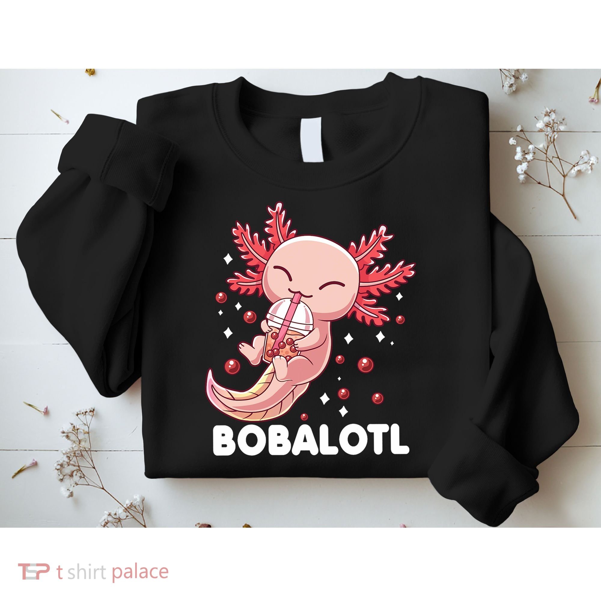 Funny Axolotl Bobalotl Boba Tea Bubble Milk Kawaii Anime  Sweatshirt
