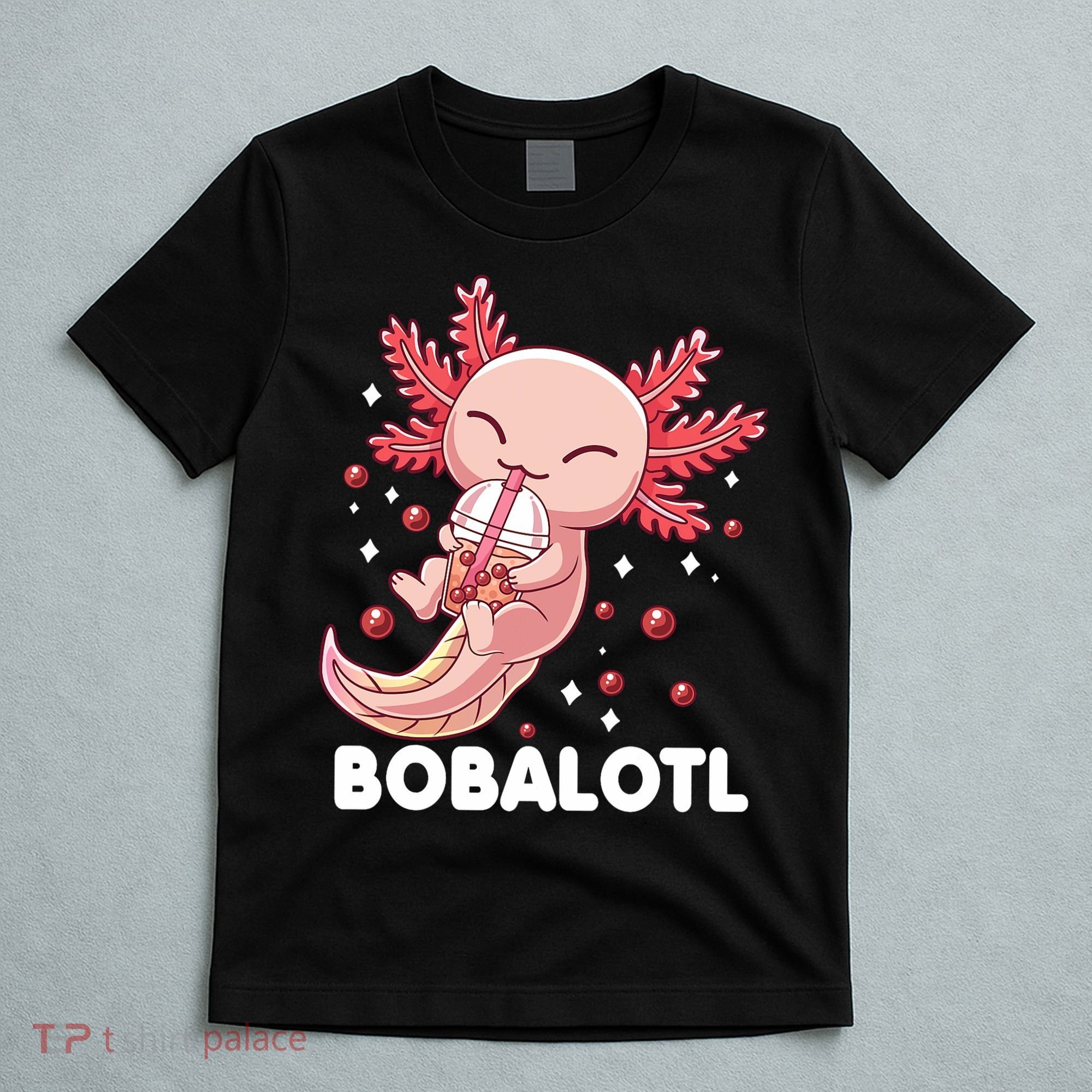 Funny Axolotl Bobalotl Boba Tea Bubble Milk Kawaii Anime  T-Shirt