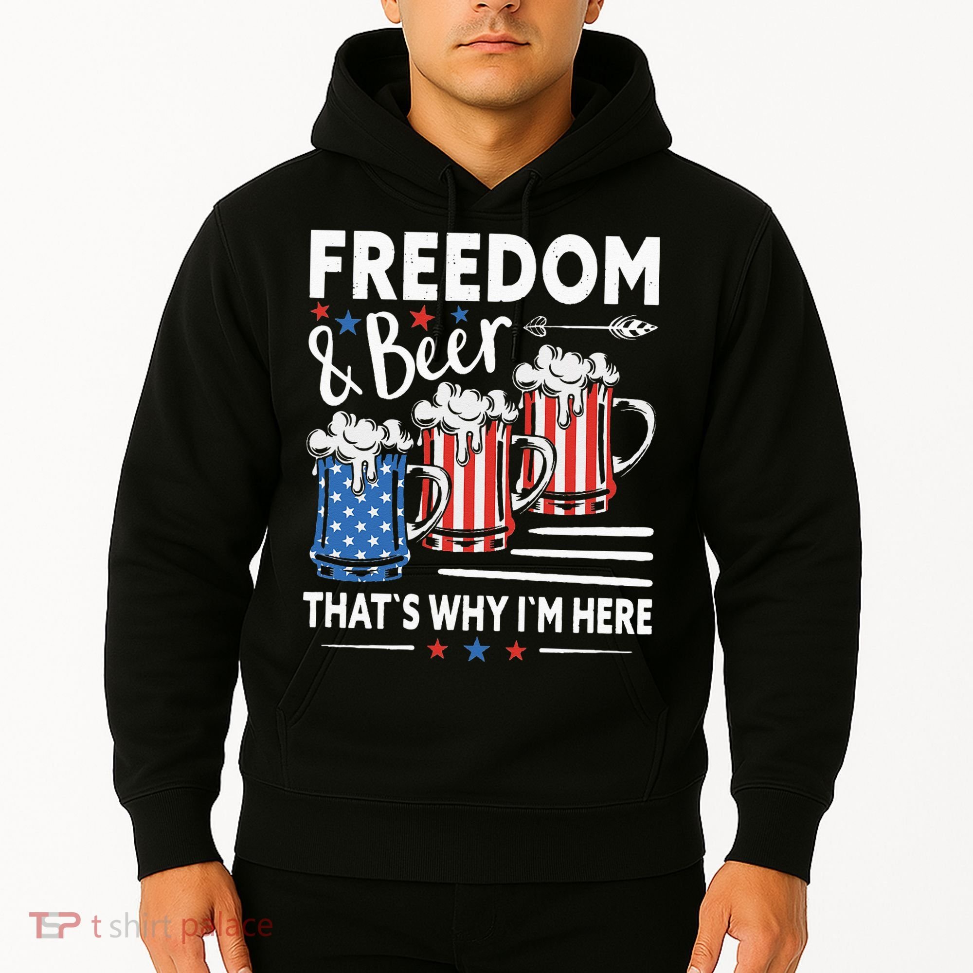 Freedom And Beer That`s Why I`m Here Funny 4th Of July Hoodie
