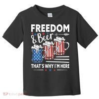 Freedom And Beer That`s Why I`m Here Funny 4th Of July Toddler T-Shirt thumb 0