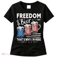 Freedom And Beer That`s Why I`m Here Funny 4th Of July Women's T-Shirt thumb 0