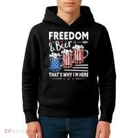 Freedom And Beer That`s Why I`m Here Funny 4th Of July Kids Hoodie thumb 4