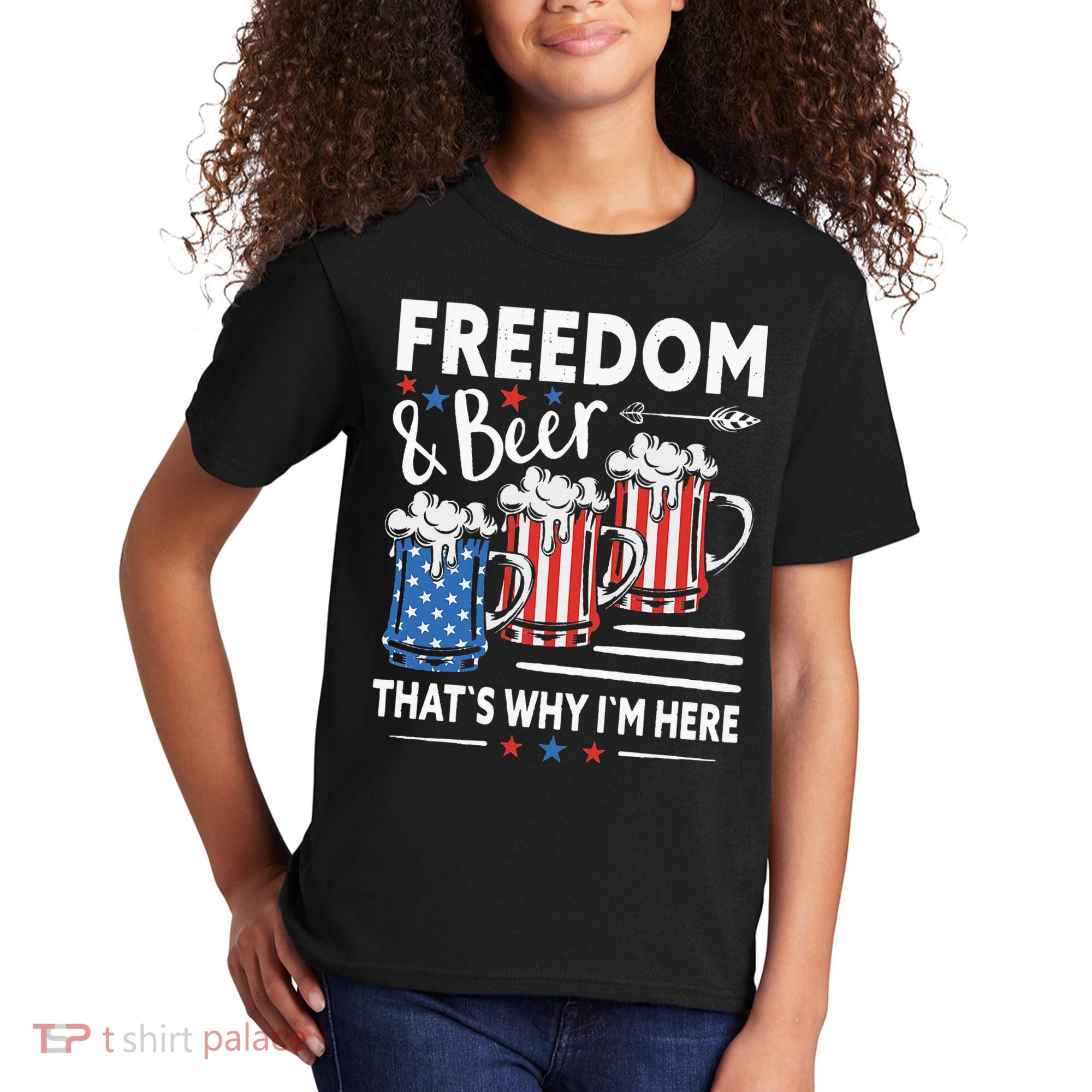 Freedom And Beer That`s Why I`m Here Funny 4th Of July Kids T-Shirt
